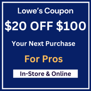 Lowes $20 Off $100 For Pros In-Store or Online