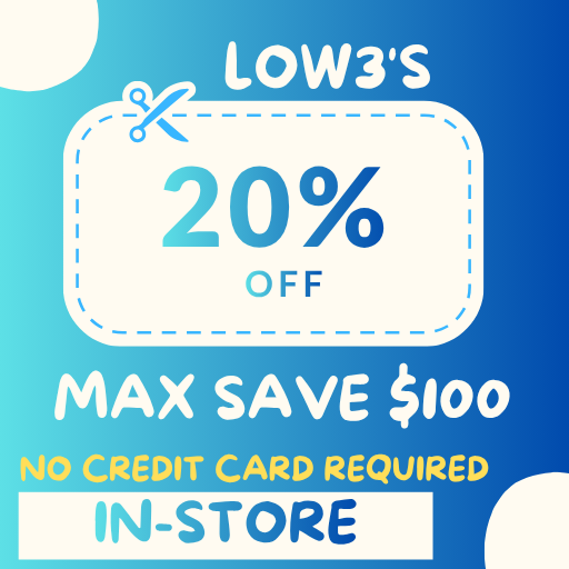 Lowe’s 20% Off – In-Store